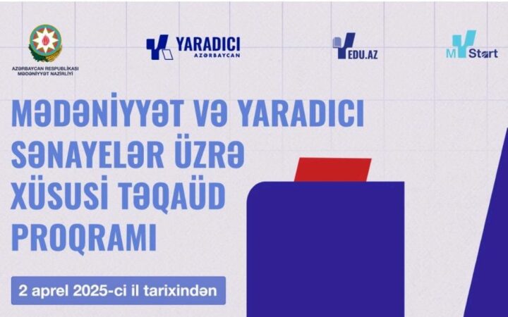 “Mədəniyyət və yaradıcı sənayelər üzrə xüsusi Təqaüd Proqramı” çərçivəsində xaricdə təhsilin maliyyələşdirilməsi ilə bağlı sənəd qəbulu başlayır