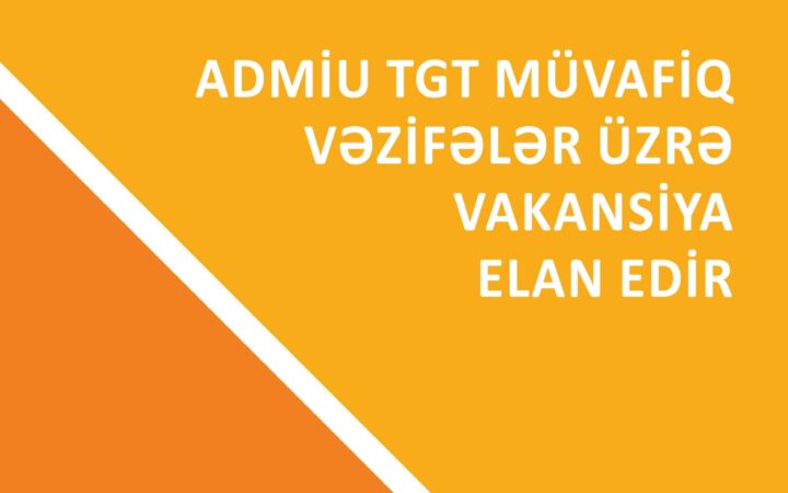 ADMİU Tələbə Gənclər Təşkilatında Vakansiyalar Açıqdır!