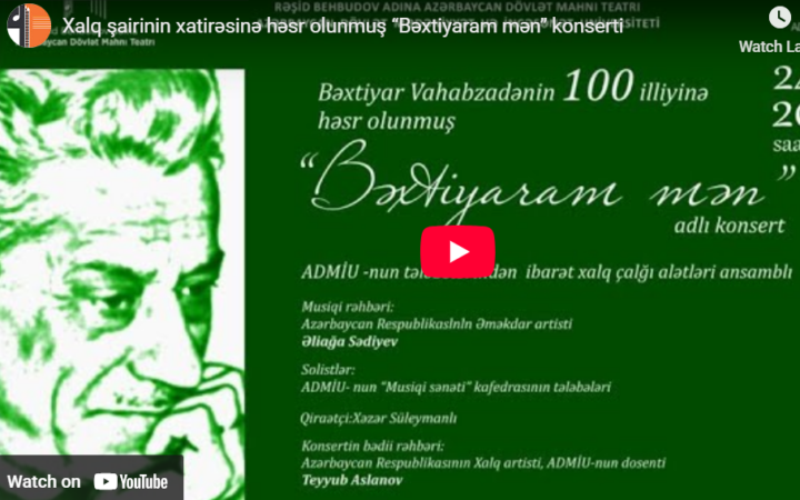 Xalq şairinin xatirəsinə həsr olunmuş “Bəxtiyaram mən” konserti